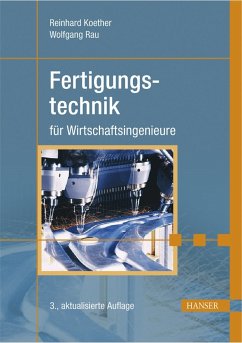 Fertigungstechnik für Wirtschaftsingenieure - Koether, Reinhard; Rau, Wolfgang