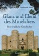 Glanz und Elend des Mittelalters - Bild 1