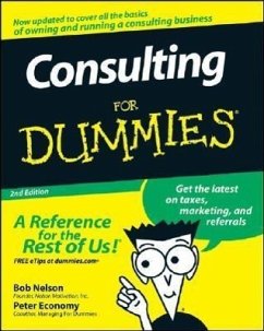 Consulting For Dummies - Nelson, Bob (Nelson Motivation, Inc.); Economy, Peter (Leader to Leader magazine)
