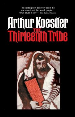 THE THIRTEENTH TRIBE - Koestler, A.