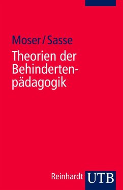 Theorien der Behindertenpädagogik - Moser, Vera;Sasse, Ada