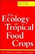 The Ecology of Tropical Food Crops - Bild 1
