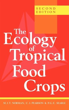 The Ecology of Tropical Food Crops - Norman, M. J. T.; Pearson, C. J.; Searle, P. G. E.