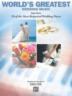 World's Greatest Wedding Music: Easy Piano