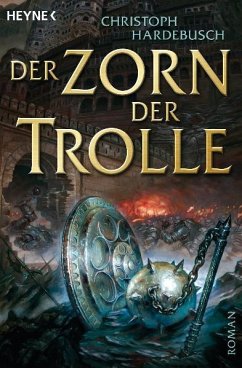 Der Zorn der Trolle / Die Trolle Bd.3 - Hardebusch, Christoph