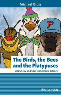 The Birds, the Bees and the Platypuses - Groß, Michael