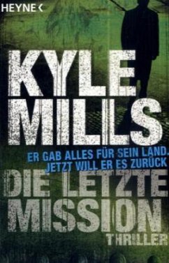 Die letzte Mission - Mills, Kyle