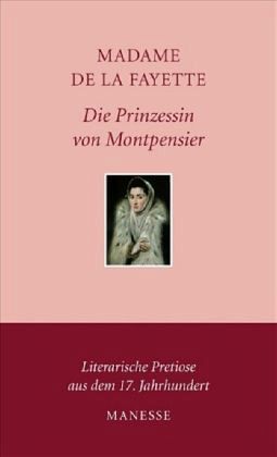 Die Prinzessin von Montpensier Die Prinzessin von Montpensier