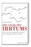 Die Logik des Irrtums Die Logik des Irrtums