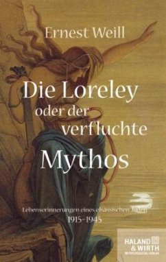 Die Loreley oder der verfluchte Mythos - Weill, Ernest