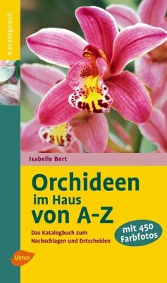 Orchideen im Haus von A - Z - Bert, Isabelle