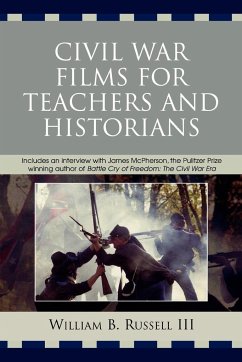 Civil War Films for Teachers and Historians - Russell, William B.