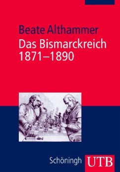Das Bismarckreich 1871-1890 - Althammer, Beate