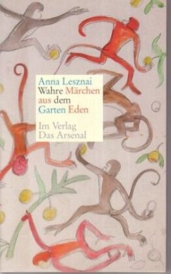 Wahre Märchen aus dem Garten Eden - Lesznai, Anna