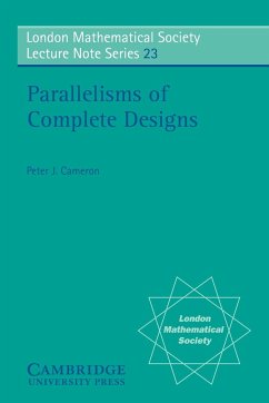 Parallelisms of Complete Designs - Cameron, Peter J.