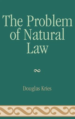 The Problem of Natural Law - Kries, Douglas