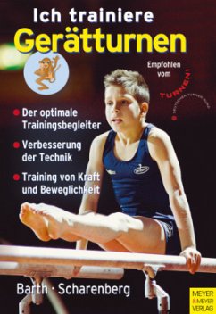 Ich trainiere Gerätturnen - Barth, Katrin; Scharenberg, Swantje