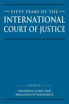 Fifty Years of the International Court of Justice