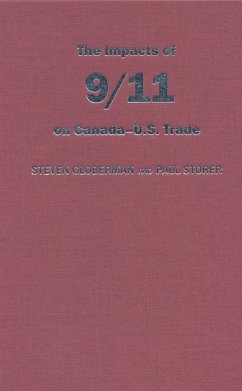 The Impact of 9/11 on Canada - U.S. Trade - Globerman, Steven; Storer, Paul