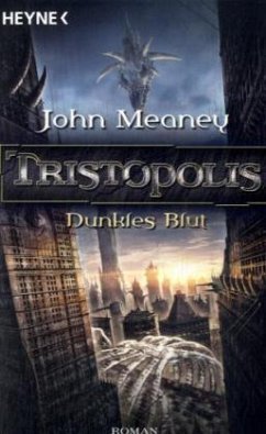 Tristopolis - Dunkles Blut - Meaney, John