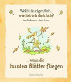 Weißt du eigentlich, wie lieb ich dich hab? - Wenn die bunten Blätter fliegen