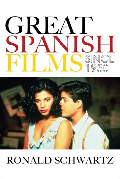 Great Spanish Films Since 1950 - Schwartz, Ronald