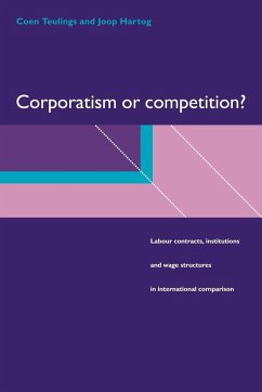 Corporatism or Competition? - Teulings, Coen; Hartog, Joop