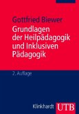 Grundlagen der Heilpädagogik und Inklusiven Pädagogik