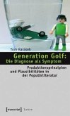 Generation Golf: Die Diagnose als Symptom