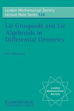 Lie Groupoids and Lie Algebroids in Differential Geometry - Mackenzie, K.