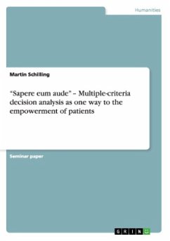 'Sapere eum aude' - Multiple-criteria decision analysis as one way to the empowerment of patients