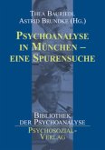Psychoanalyse in München - eine Spurensuche
