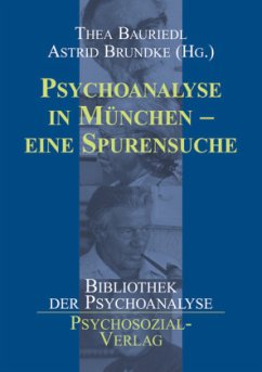 Psychoanalyse in München - eine Spurensuche