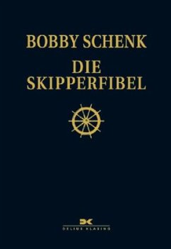 Die Skipperfibel - Schenk, Bobby