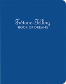 The Fortune-Telling Book of Dreams
