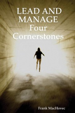 LEAD AND MANAGE Four Cornerstones - Machovec, Frank