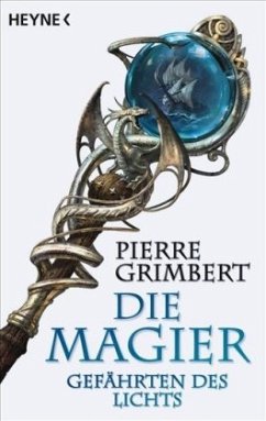 Gefährten des Lichts / Die Magier Bd.1 - Grimbert, Pierre