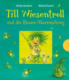 Till Wiesentroll und die Riesen-Überraschung / Till Wiesentroll Bd.2 - Kuckero, Ulrike