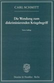 Die Wendung zum diskriminierenden Kriegsbegriff