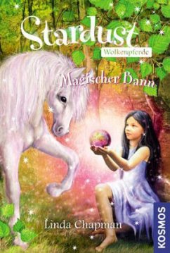 Cover Magischer Bann / Stardust. Wolkenpferde Bd.2