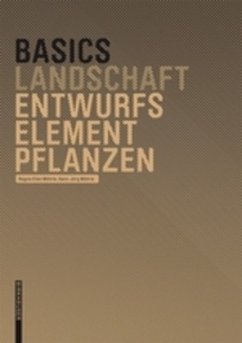 Entwurfselement Pflanze - Wöhrle, Regine E.; Wöhrle, Hans-Jörg Entwurfselement Pflanze - Wöhrle, Regine E.; Wöhrle, Hans-Jörg