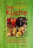 Die frische Küche