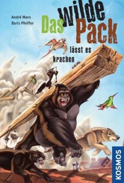 Das wilde Pack lässt es krachen / Das wilde Pack Bd.4 - Marx, André;Pfeiffer, Boris