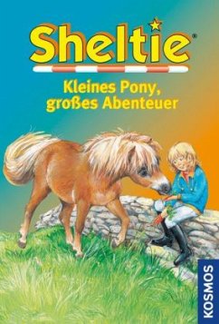 Kleines Pony, großes Abenteuer / Sheltie - Clover, Peter