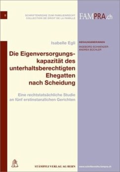 Die Eigenversorgungskapazität des unterhaltsberechtigten Ehegatten nach Scheidung (f. d. Schweiz) - Egli, Isabelle