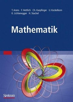 Mathematik - Arens, Tilo / Hettlich, Frank / Karpfinger, Christian et al.