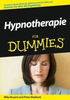 Hypnotherapie für Dummies - Bryant, Mike; Mabbutt, Peter