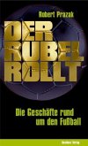 Der Rubel rollt