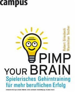 Pimp your Brain - Griesbeck, Robert;Teicher, Maximilian