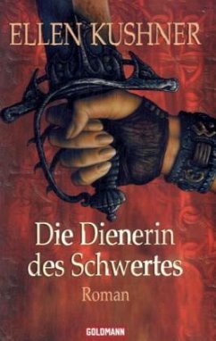 Die Dienerin des Schwertes - Kushner, Ellen